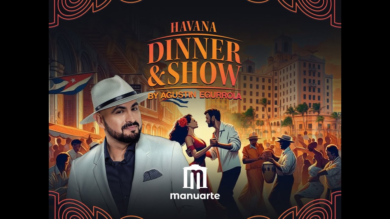 Havana Dinner & Show by Agustin Egurrola
