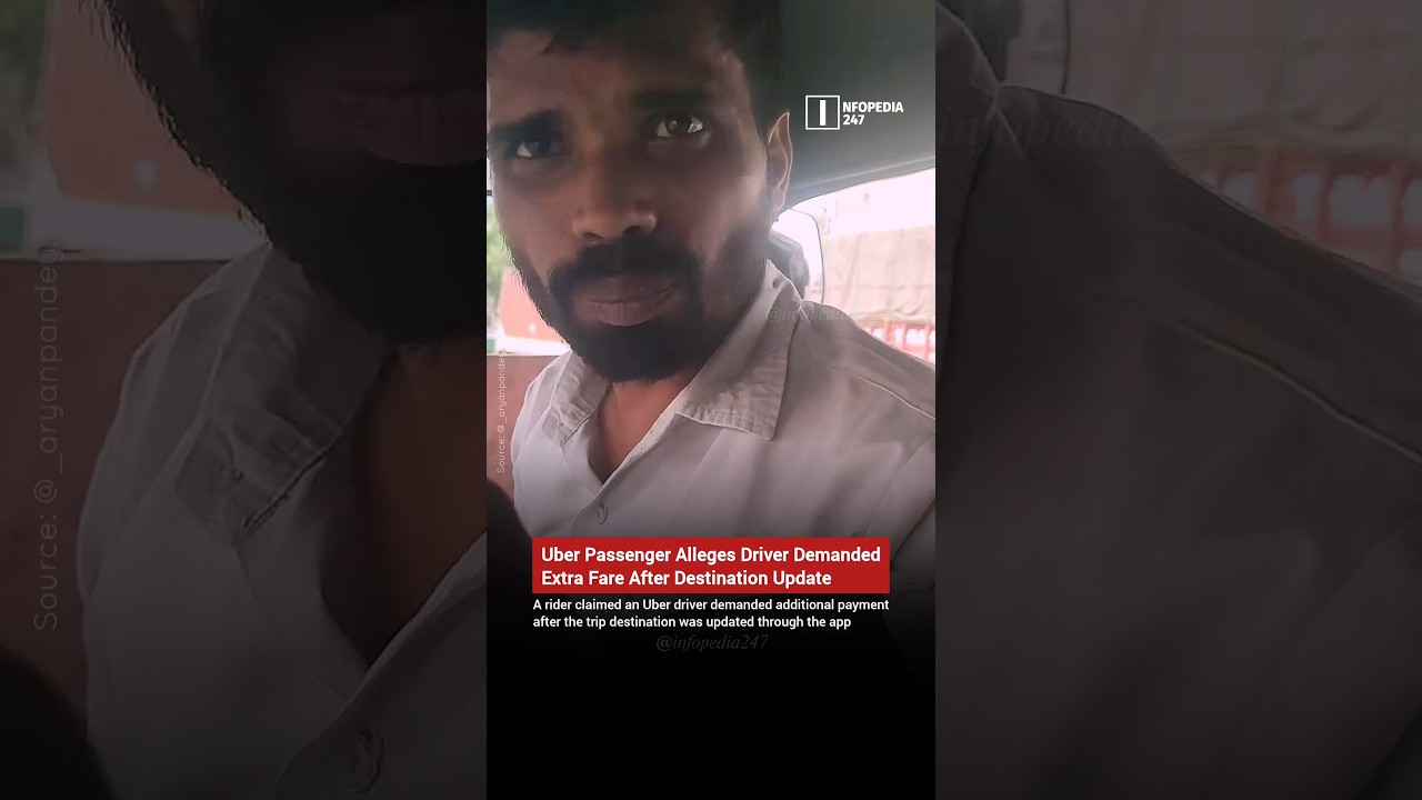 Uber Passenger Claims Fare Changed After Destination Update #infopedia247 #shorts