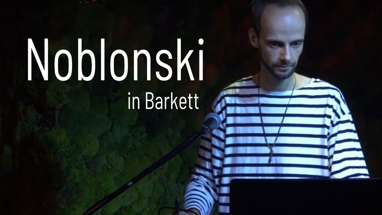 Noblonski at Barkett: Stage invaders 10/11/2017 | Chill Electronic Music