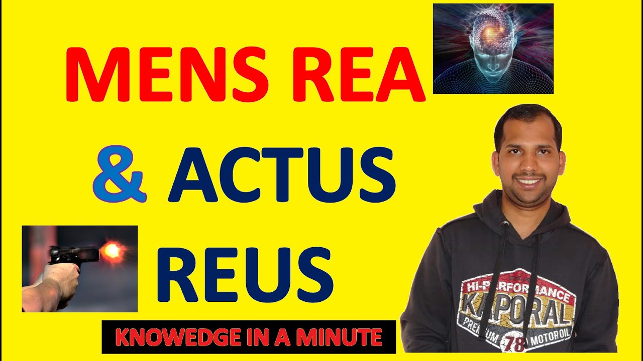MENS REA and ACTUS REUS | Knowledge in a Minute | One Minute Video to Know a Concept