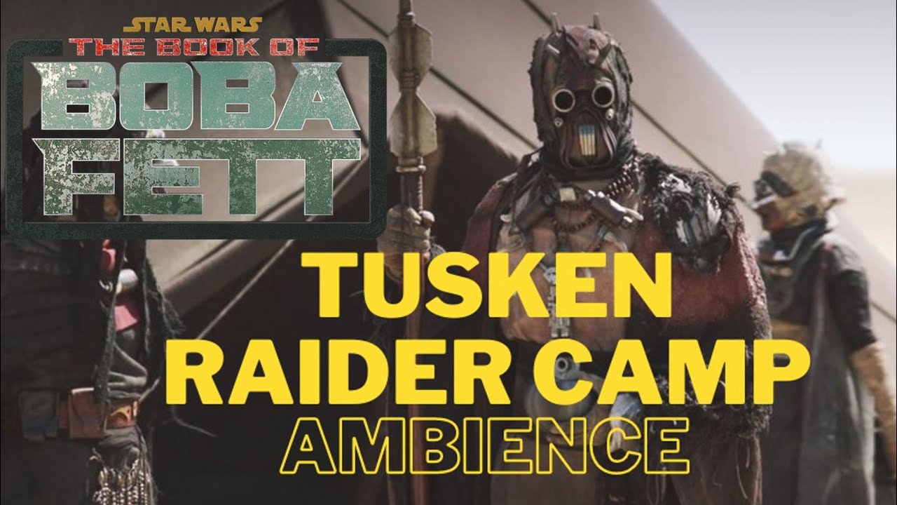 The Book of Boba Fett Ambience - Tusken Raider Camp (Daytime)