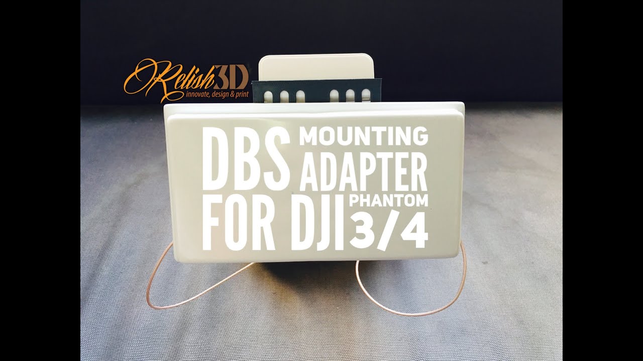 DBS Mount for DJI Phantom 3/4