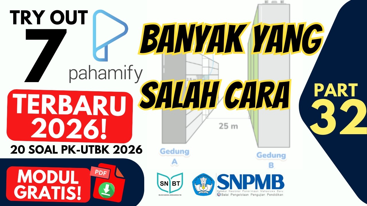 20 Soal PM SNBT 2026 TERBARU (TO MIPY 7) – Banyak Salah Cara! Pembahasan Lengkap