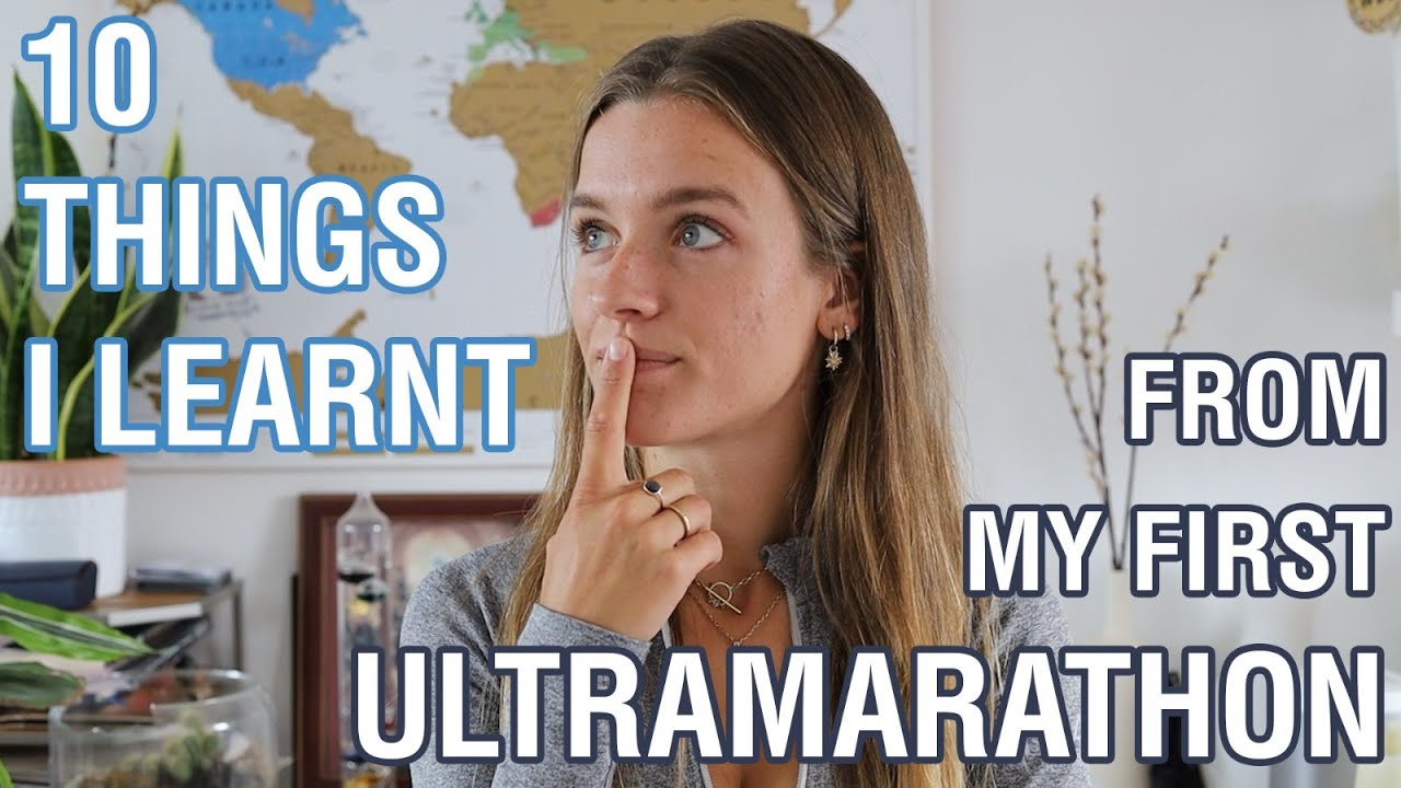 10 THINGS I LEARNED FROM MY FIRST ULTRAMARATHON