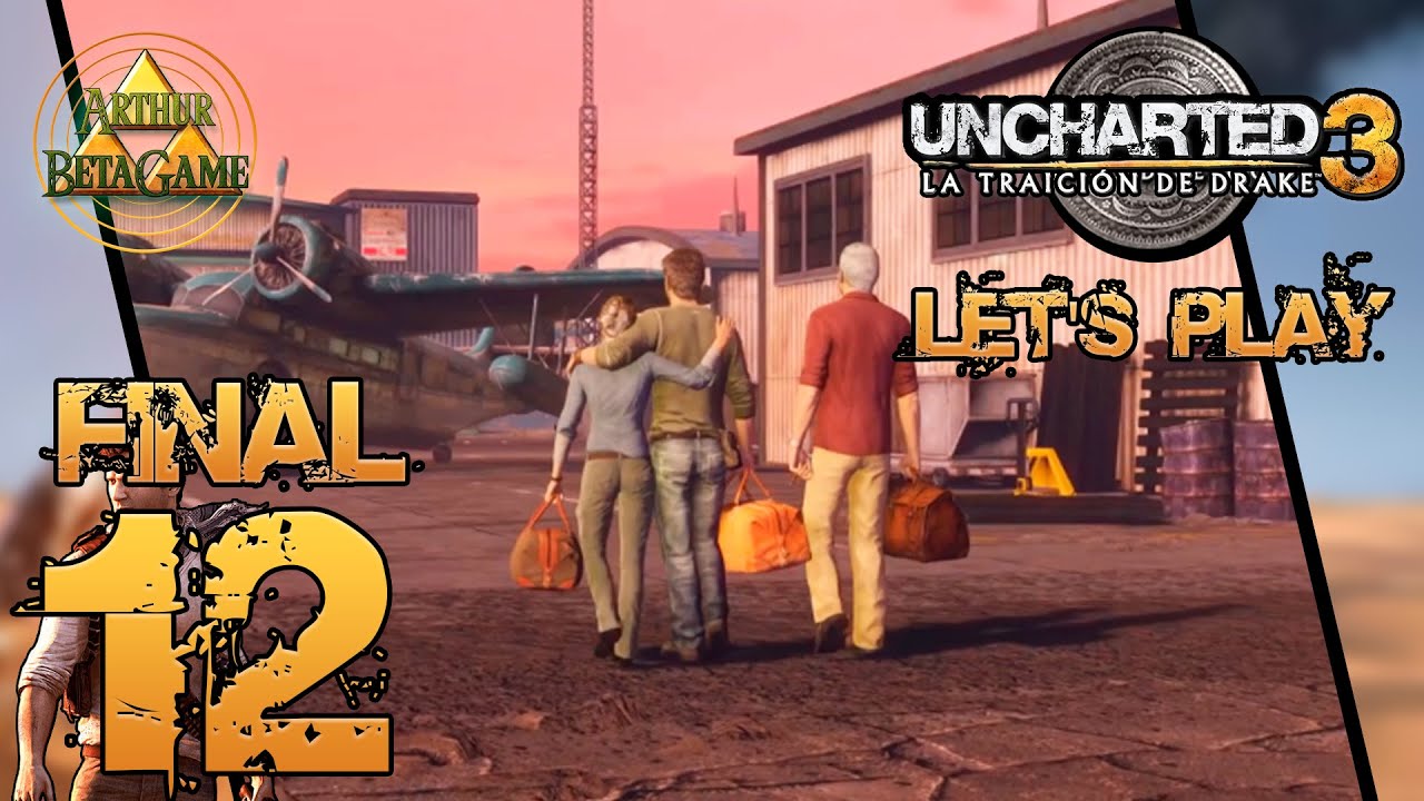 Uncharted 3: La Traicion De Drake - Capítulo 12 FINAL | Los Que SUEÑAN DESPIERTOS