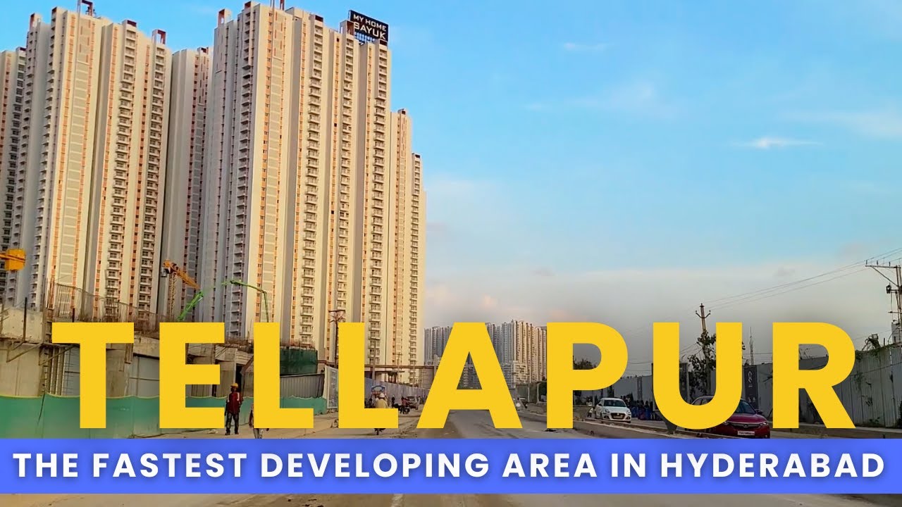 Tellapur Transformation: The Fastest Developing Area in West Hyderabad!