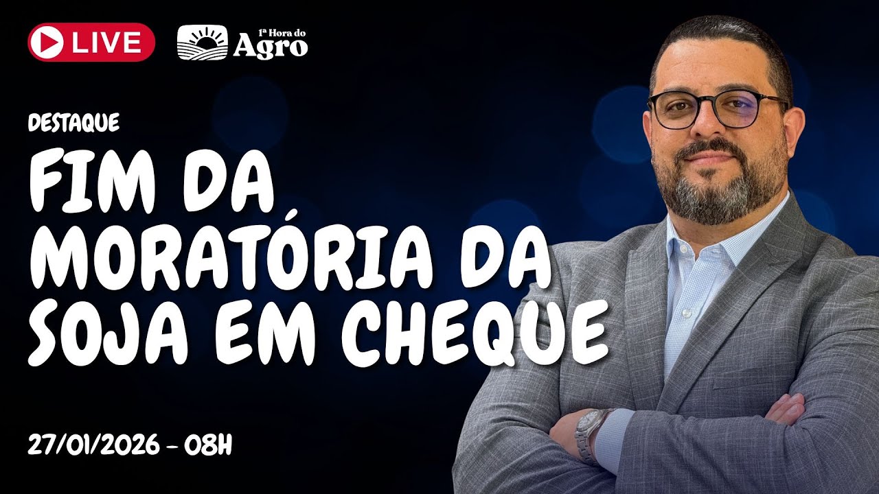 Varejo Europeu AMEAÇA Abiove e Tradings que saíram da MORATÓRIA DA SOJA - AO VIVO - 27/01/2026