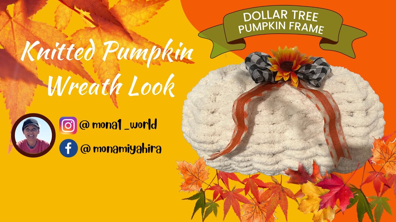 Dollar Tree pumpkin Wreath -Using  Chucky Yarn.  Knitted  pumpkin Wreath LOOK❤️🌹