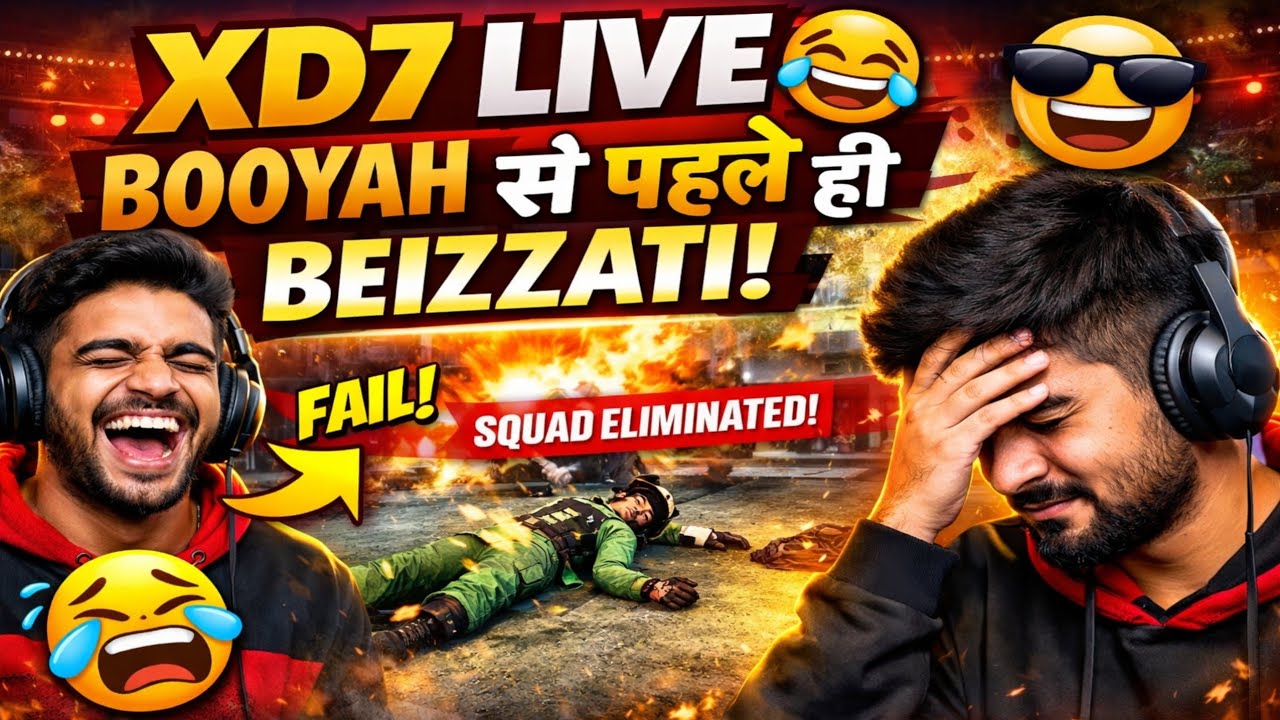 XD7🔥 #LIVE 😂 BOOYAH से पहले ही BEIZZATI! | Funny Live Stream Ep. 1