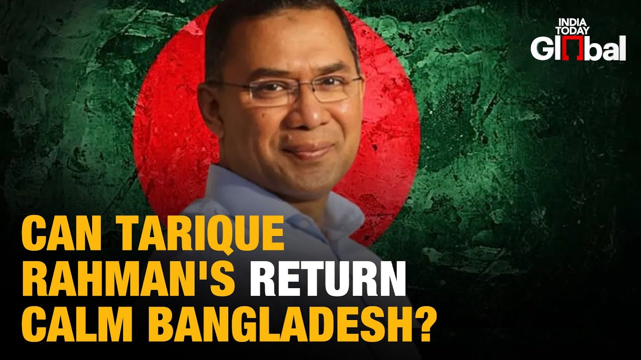 Tarique Rahman&rsquo;s Return Shakes Bangladesh As Elections Near And India Ties Strain