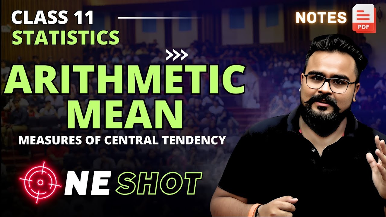 ARITHMETIC MEAN class 11 ONE SHOT | Measures of Central Tendency | Statistics by Gaurav jain