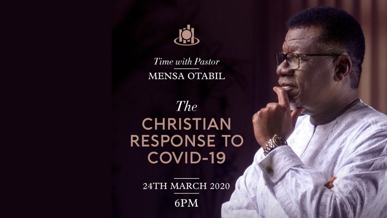 The Christian Response to COVID-19 || Time with Pastor Mensa Otabil