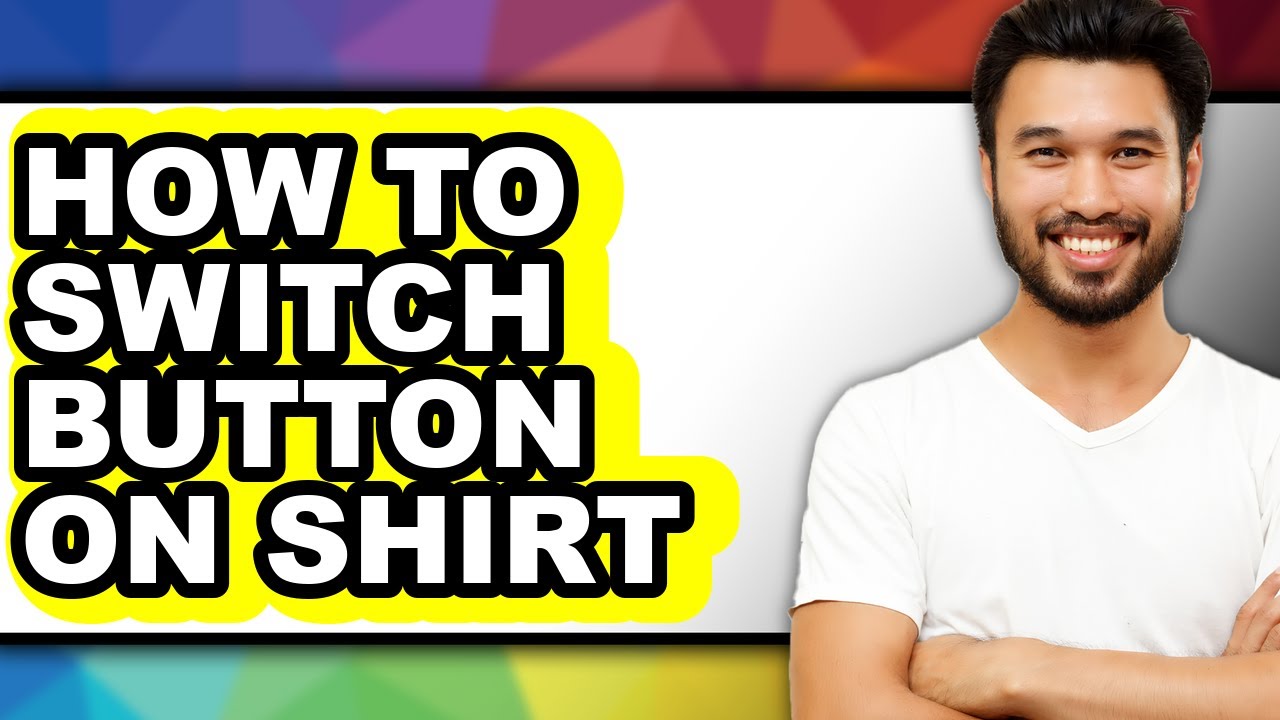 How to Switch Button on Shirt (only Way)