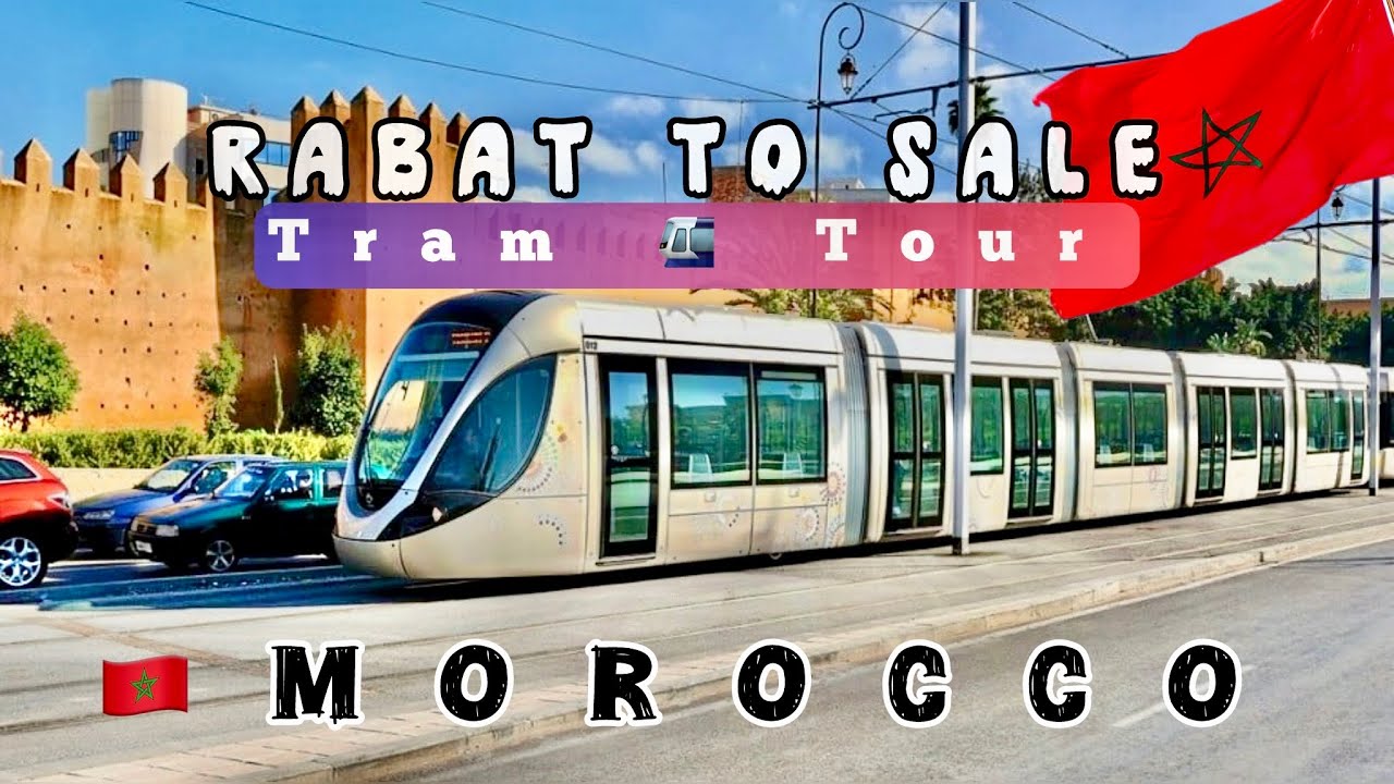 Morocco 🇲🇦 |A Tour OF The Beautiful City Of📍Rabat To Salé By Walking & Tram | Tram tour