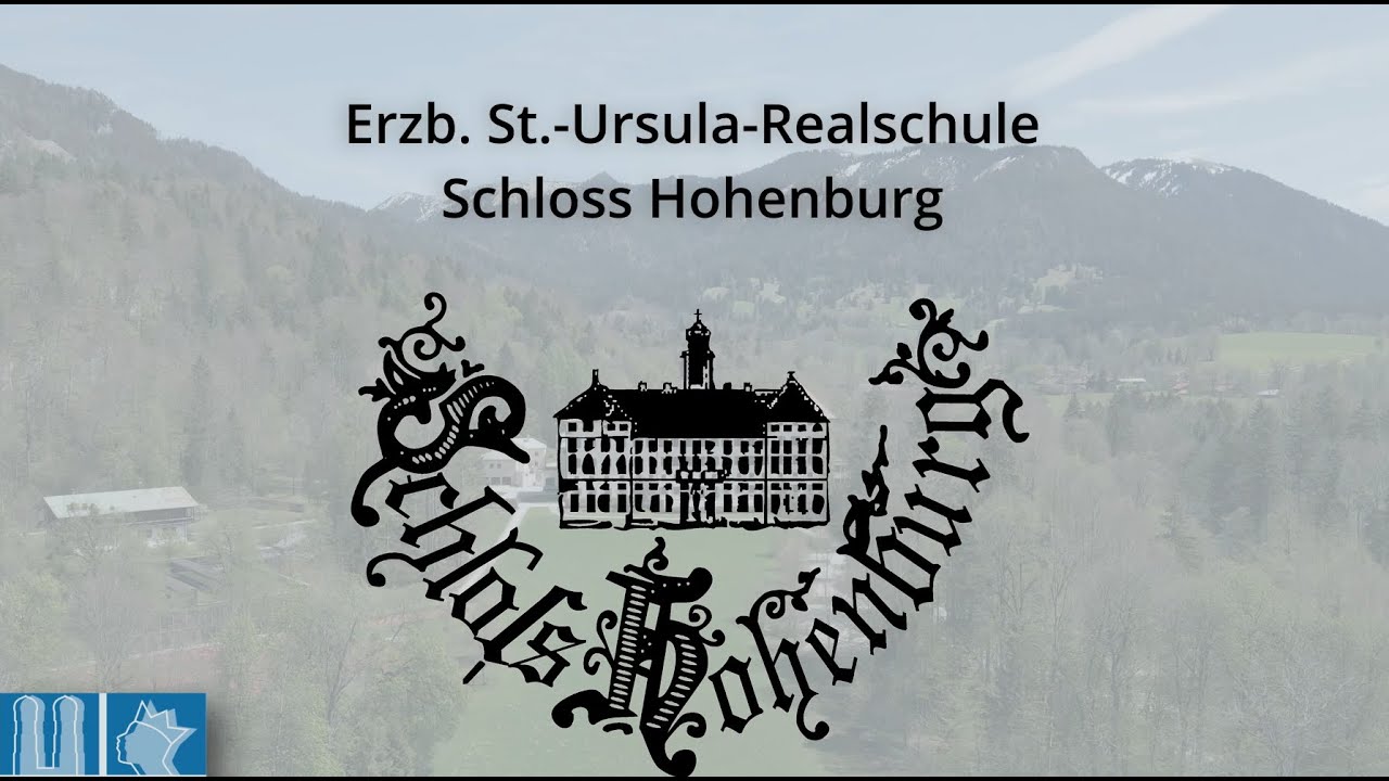 St. Ursula Realschule Schloss Hohenburg in Lenggries - Ein Einblick in unsere Schule