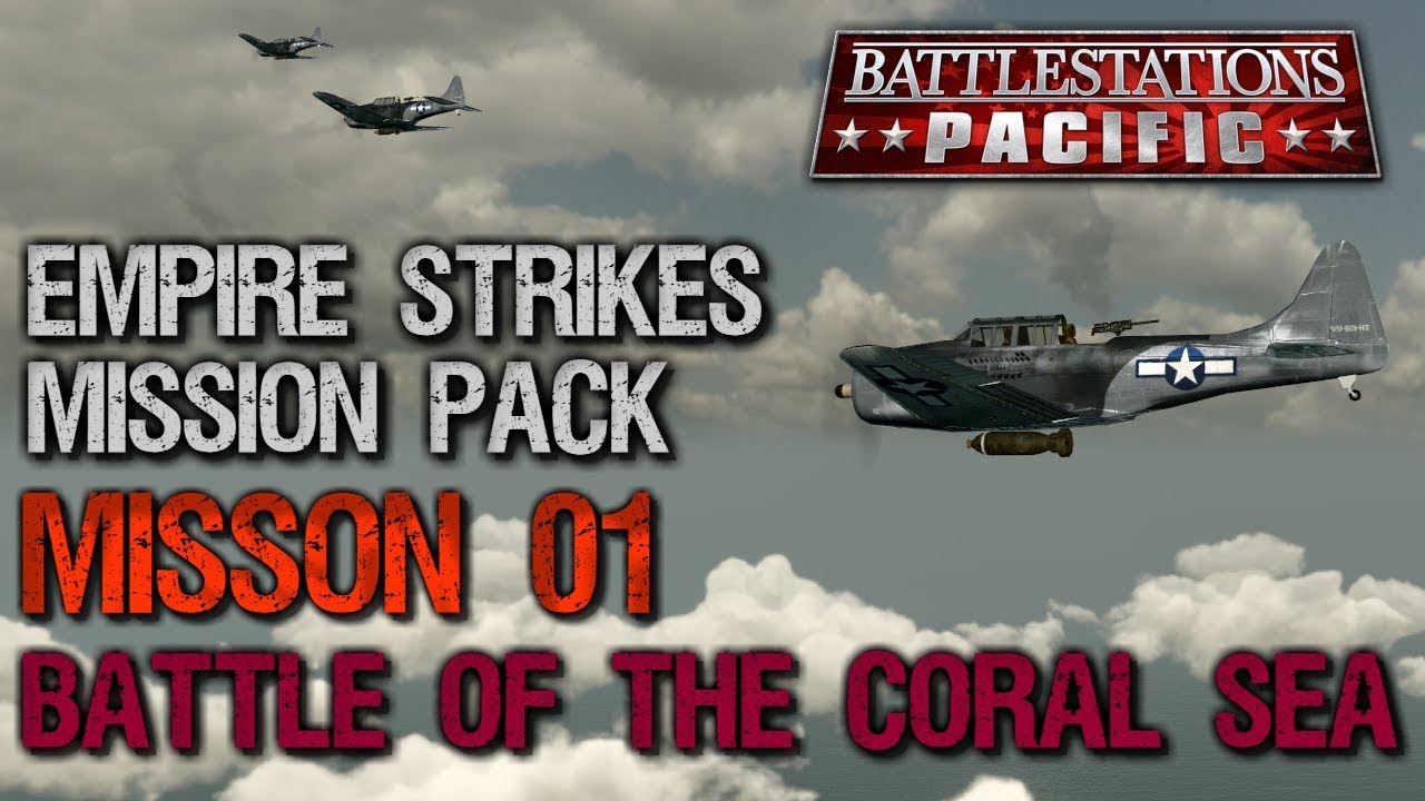 Battlestations Pacific - Let's Play ESMP | Mission 01 - Battle of the Coral Sea