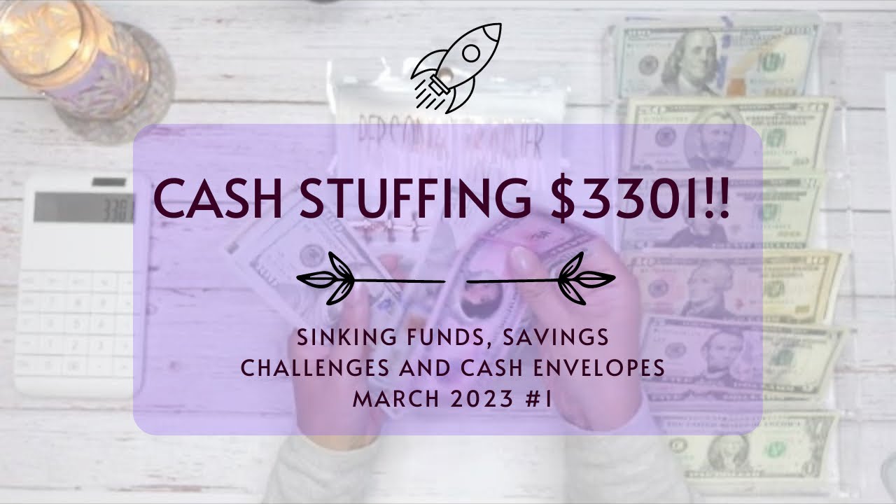CASH STUFFING $3301 | SINKING FUNDS | CASH ENVELOPES | SAVINGS CHALLENGES | MARCH 2023 #1