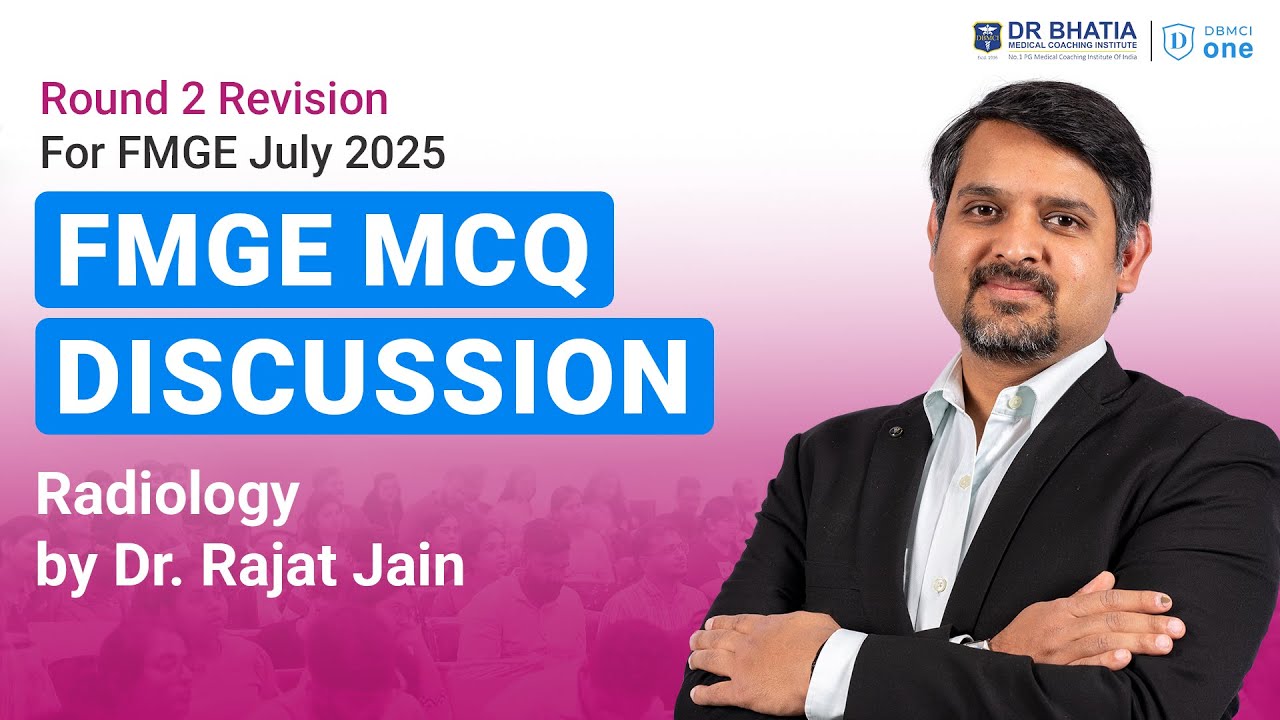 FMGE MCQ Discussion | FMGE Radiology MCQ Discussion by Dr. Rajat Jain | FMGE July 2025