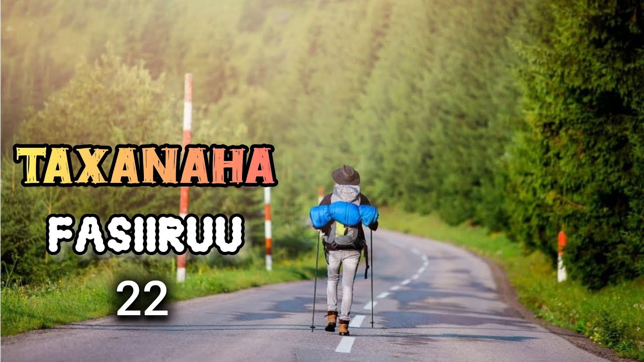 Taxanaha ~Fasiiruu |Q22aad| Kubaro dalka Turkumaanistaan.