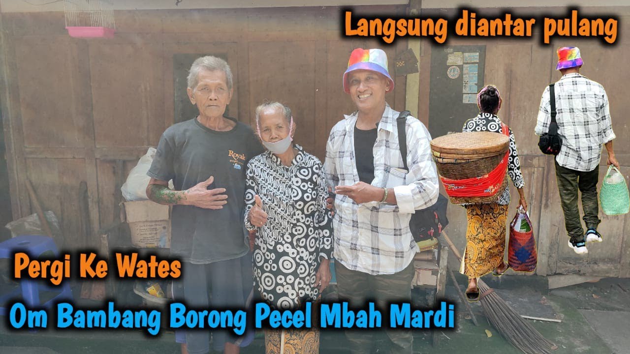 Pergi ke Wates, Om Bambang Borong Pecel Mbah Mardi || Langsung Diantar Pulang || Wates || Yogyakarta