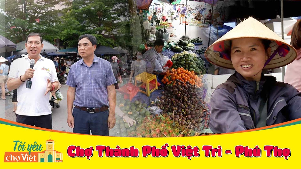 Quang Thắng phá đảo chợ Thành phố Việt Trì, Phú Thọ