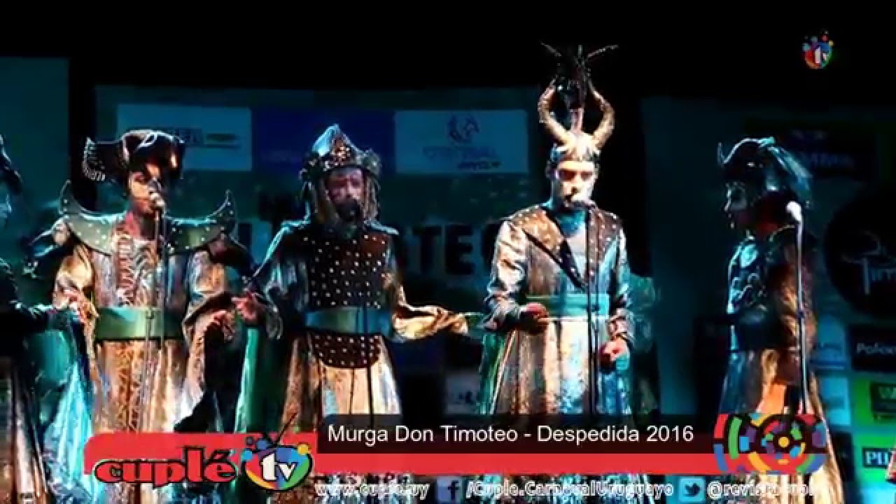 Murga don Timoteo  - Despedida 2016