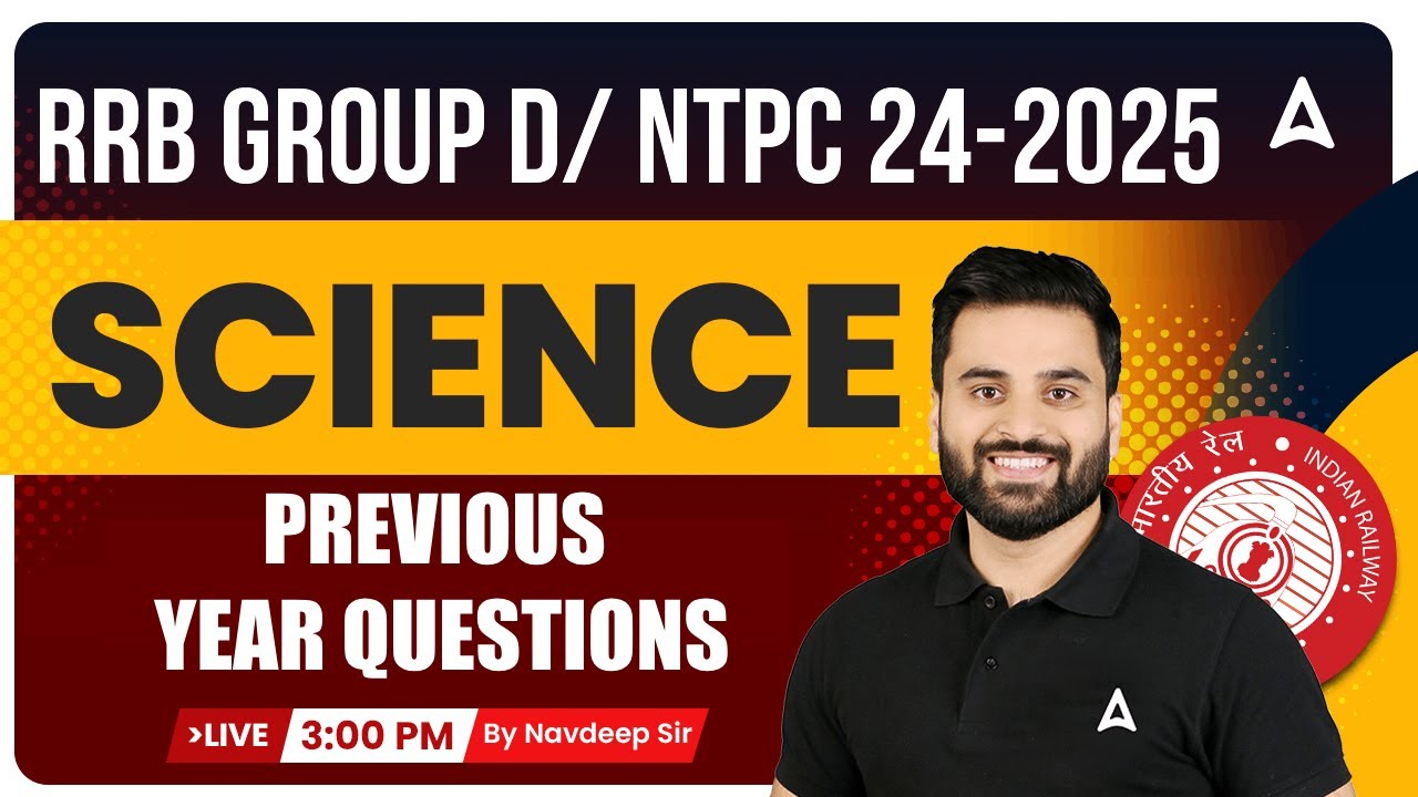RRB GROUP D/ NTPC 2024-25 | Science PYQs Class For RRB GROUP D/ NTPC 2024 | By Navdeep Sir