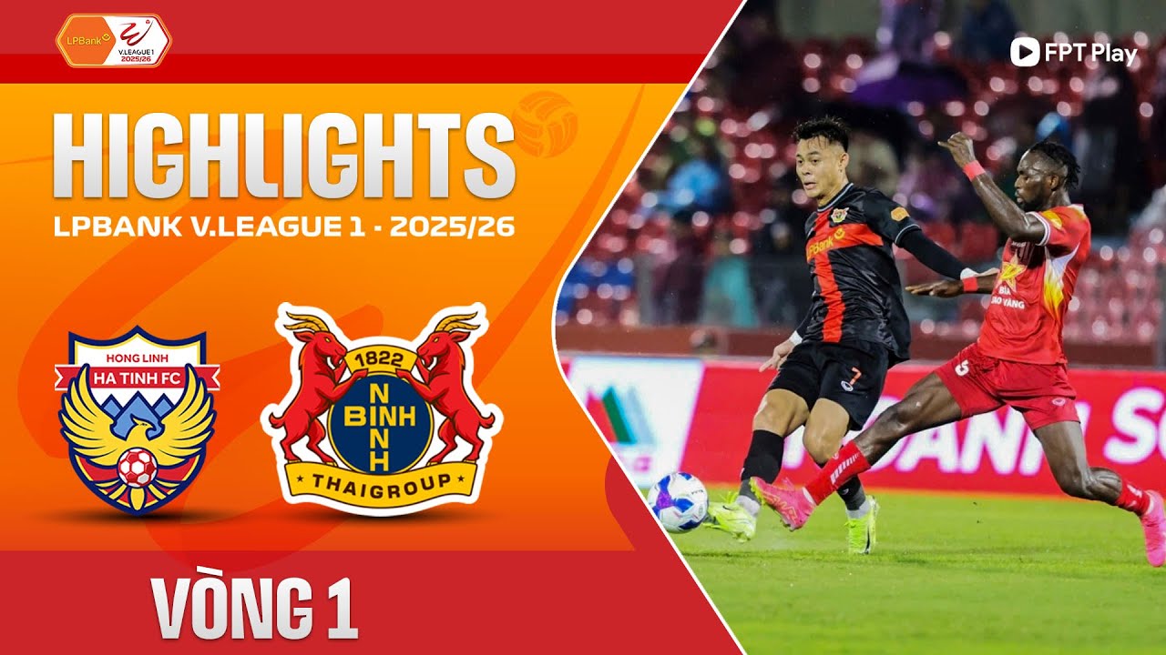HIGHLIGHTS: HỒNG LĨNH HÀ TĨNH - NINH BÌNH | BÙNG NỔ NHỮNG PHÚT CUỐI, LỘI NGƯỢC DÒNG NGOẠN MỤC