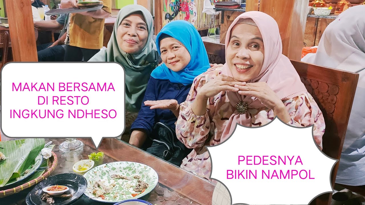 MAKAN BERSAMA DI RESTO INGKUNG NDHESO YANG SUPER ENAK PEDASNYA BIKIN NAMPOL@evirachman9229 