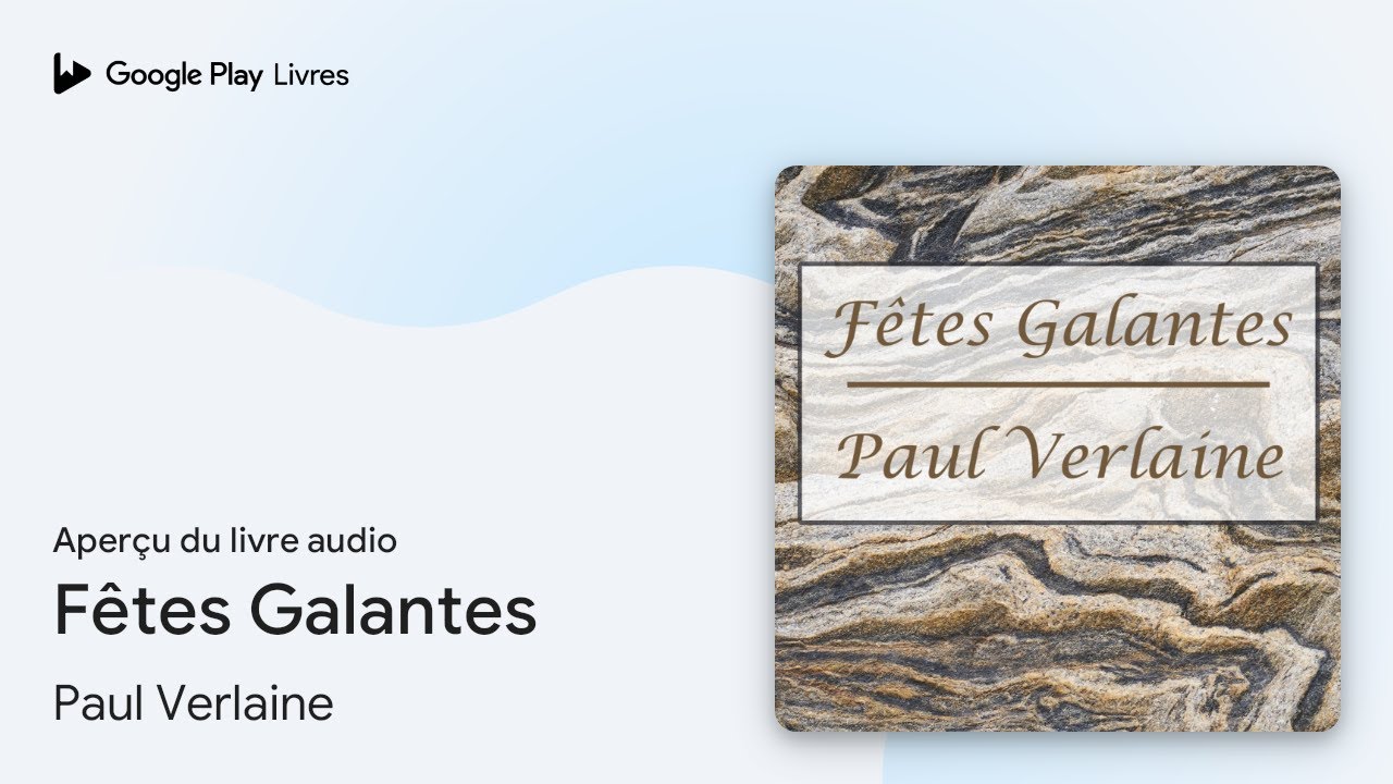 Fêtes Galantes de Paul Verlaine · Extrait du livre audio