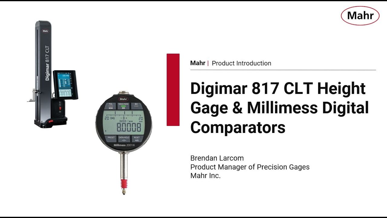 Product Introduction: Digimar 817 CLT Height Gages and Millimess 2000/2001 W(i) Digital Indicators