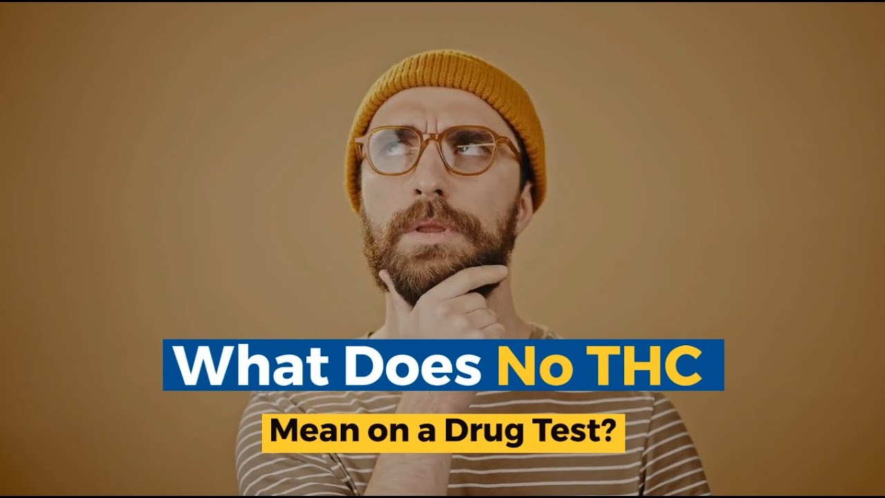 What Does No THC Mean On A Drug Test?