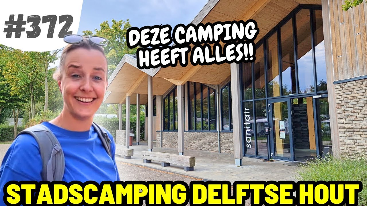#372 DEZE CAMPING LIGT IN HARTJE DELFT💙 Stadscamping Delftse Hout