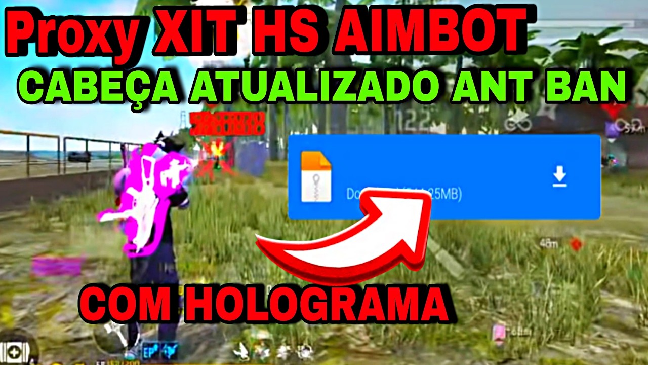 PROXY XIT HS AIMBOT CABE&Ccedil;A ATUALIZADO LINK DIRETO DOWNLOAD ANT BAN HS CABE&Ccedil;A AIMBOT+HOLOGRAMA XIT HS