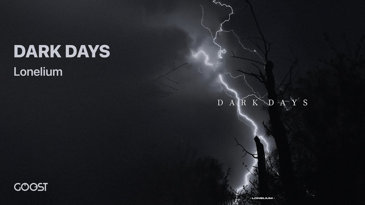 Lonelium - DARK DAYS