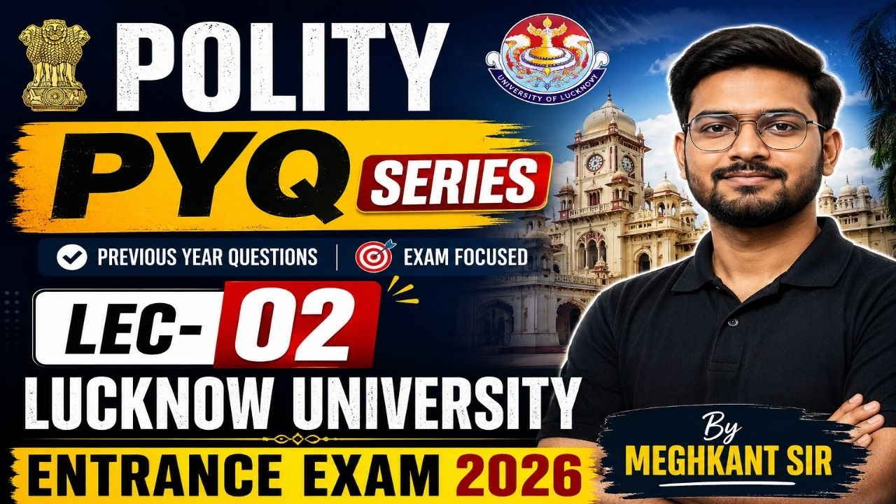 LU Entrance 2026 Polity PYQ Series Lec-02 | Previous Year Questions with Detailed Explanation |