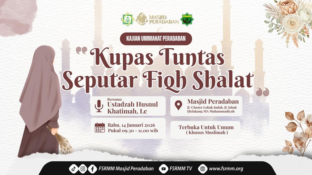 Kupas Tuntas Seputar Fiqh Sholat - Ustadzah Husnul Khatimah , Lc (Kajian Ummahat Peradaban)