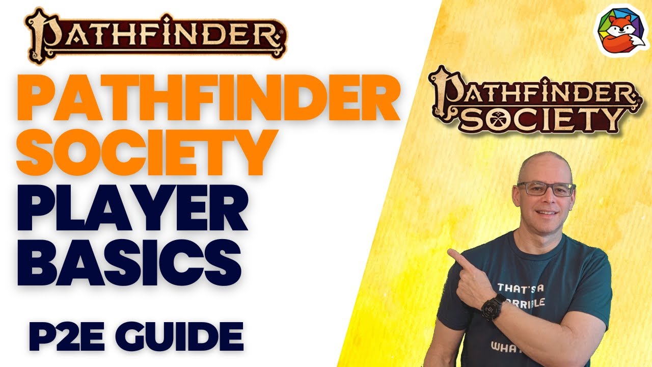 Pathfinder Society Player Basics: Continuing the Series to Get Involved in Organized Play!