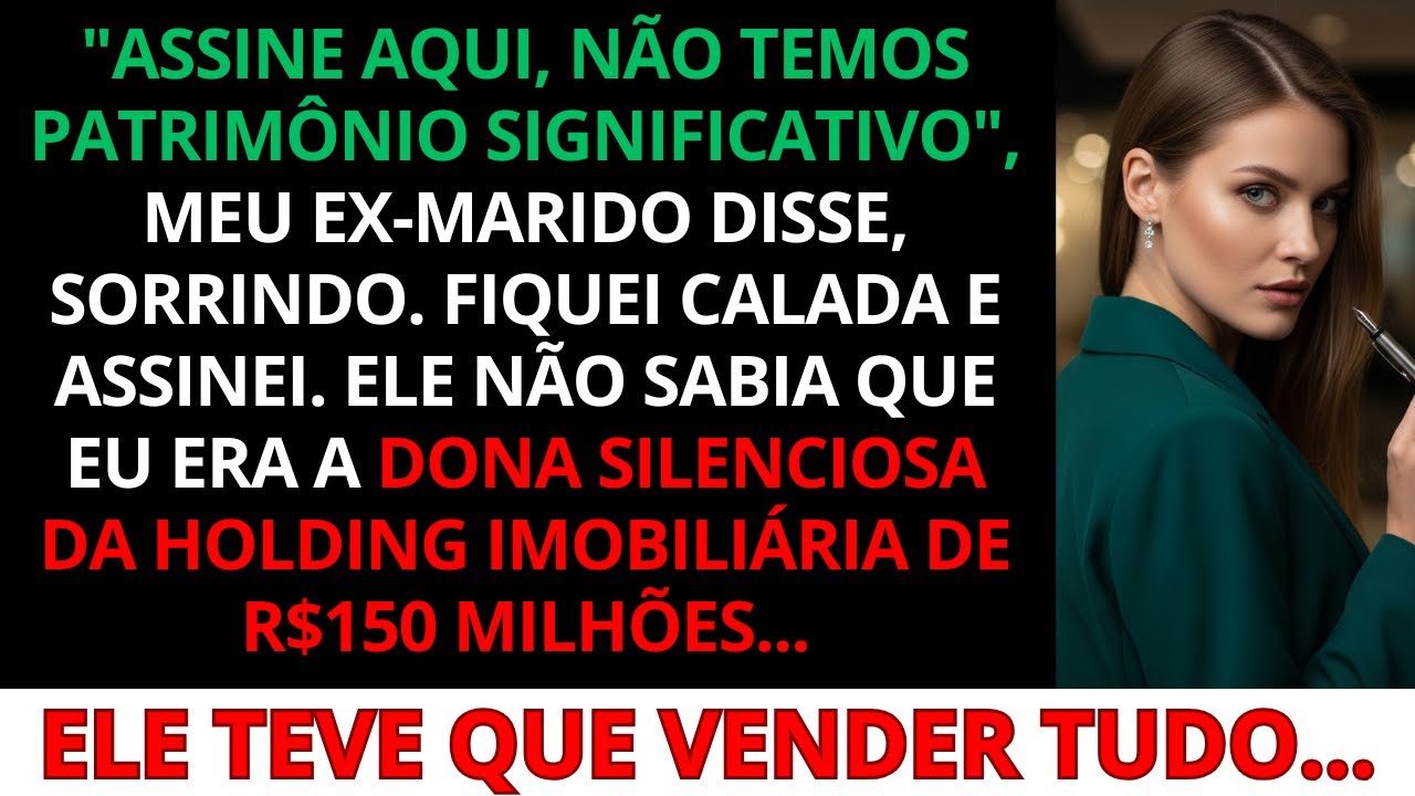 Ele assinou os papéis do divórcio sem saber que ela era dona da empresa imobiliária de R$150 milhões