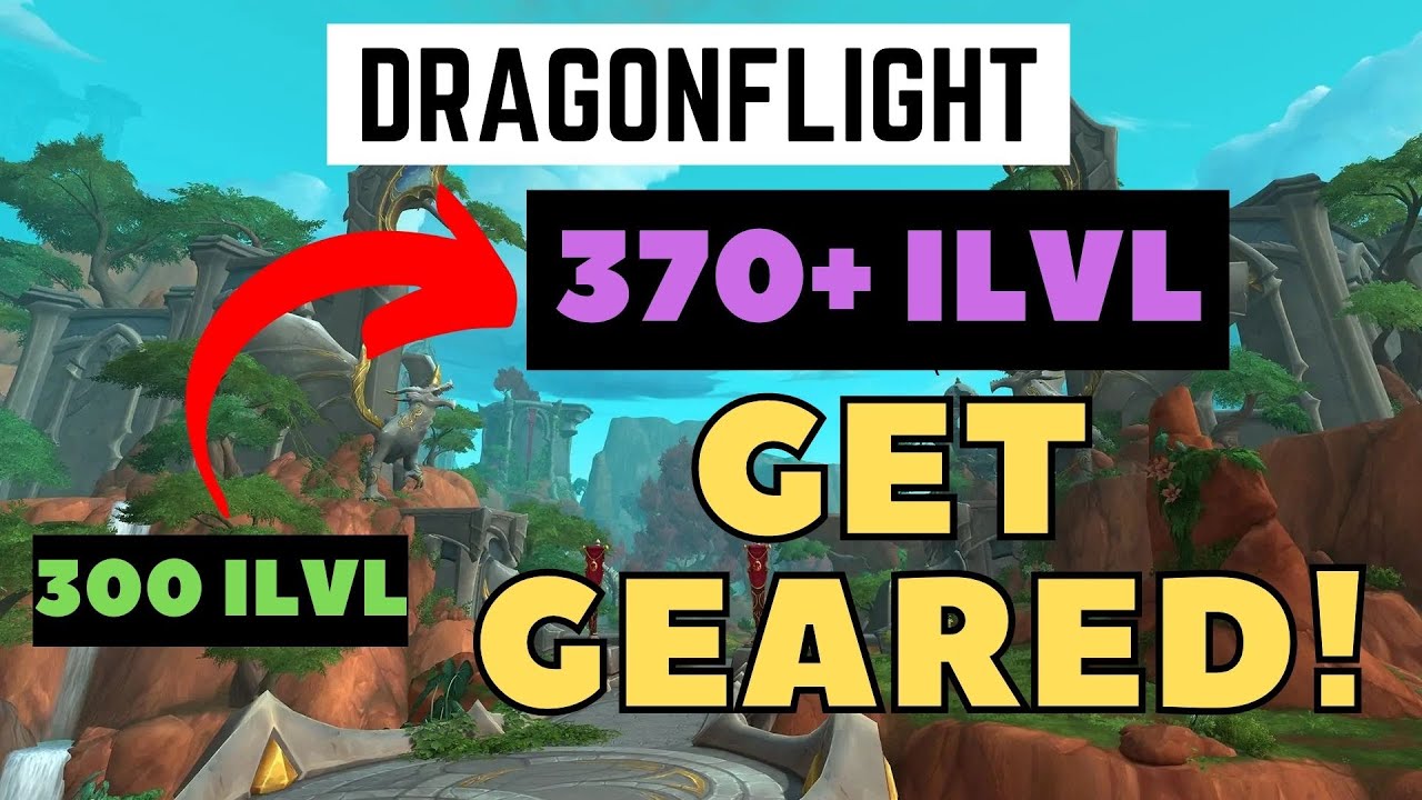 ULTIMATE DRAGONFLIGHT GEARING GUIDE 3 MINS Get 370+  iLvL Quick