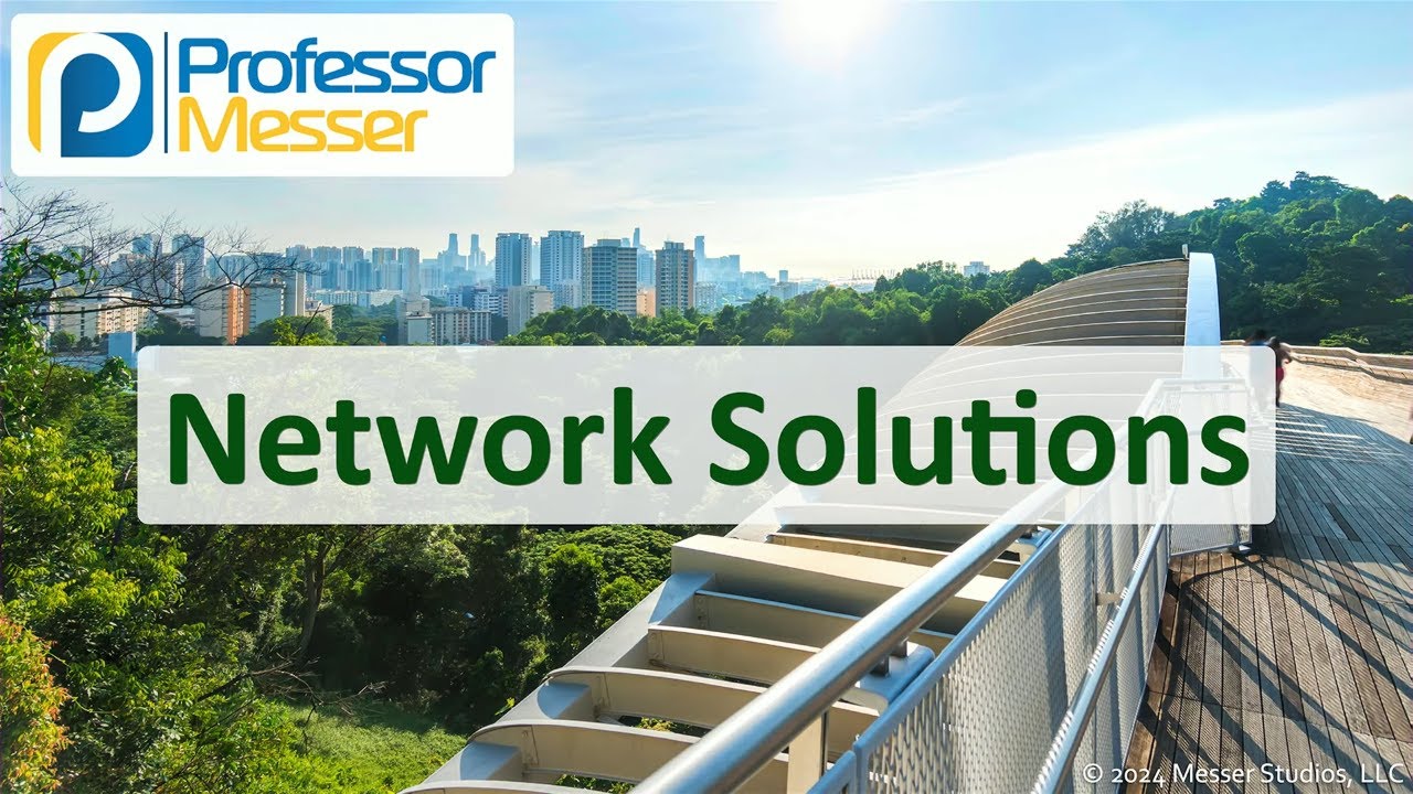 Сетевые решения - CompTIA Network+ N10-009 - 3.2