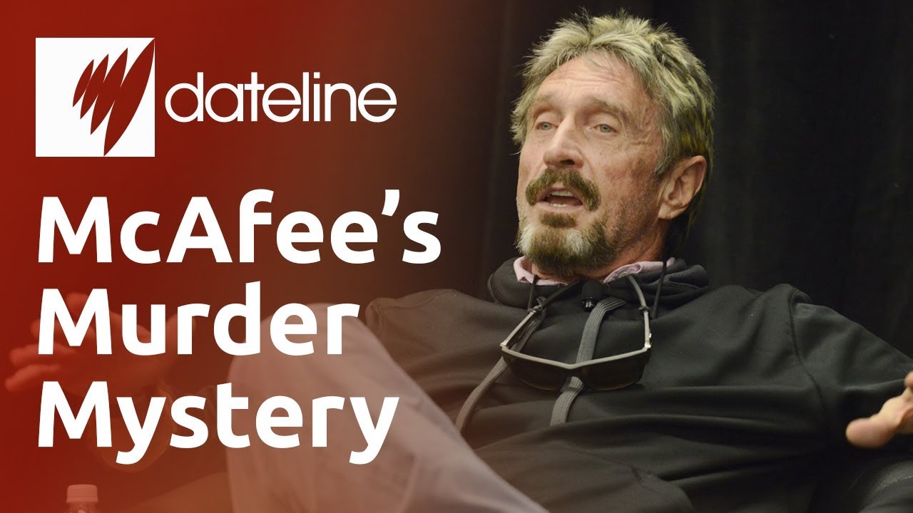 The Crazy Life of Millionaire John McAfee