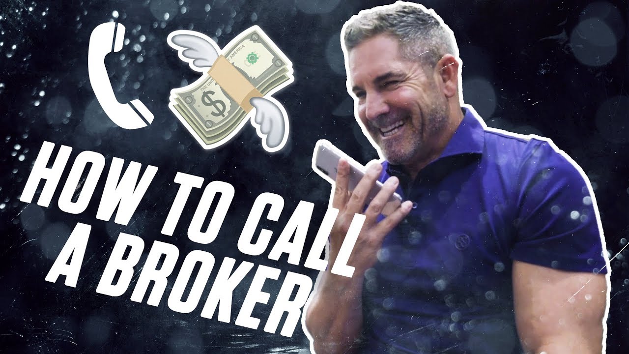 How to call a broker for a deal - Grant Cardone