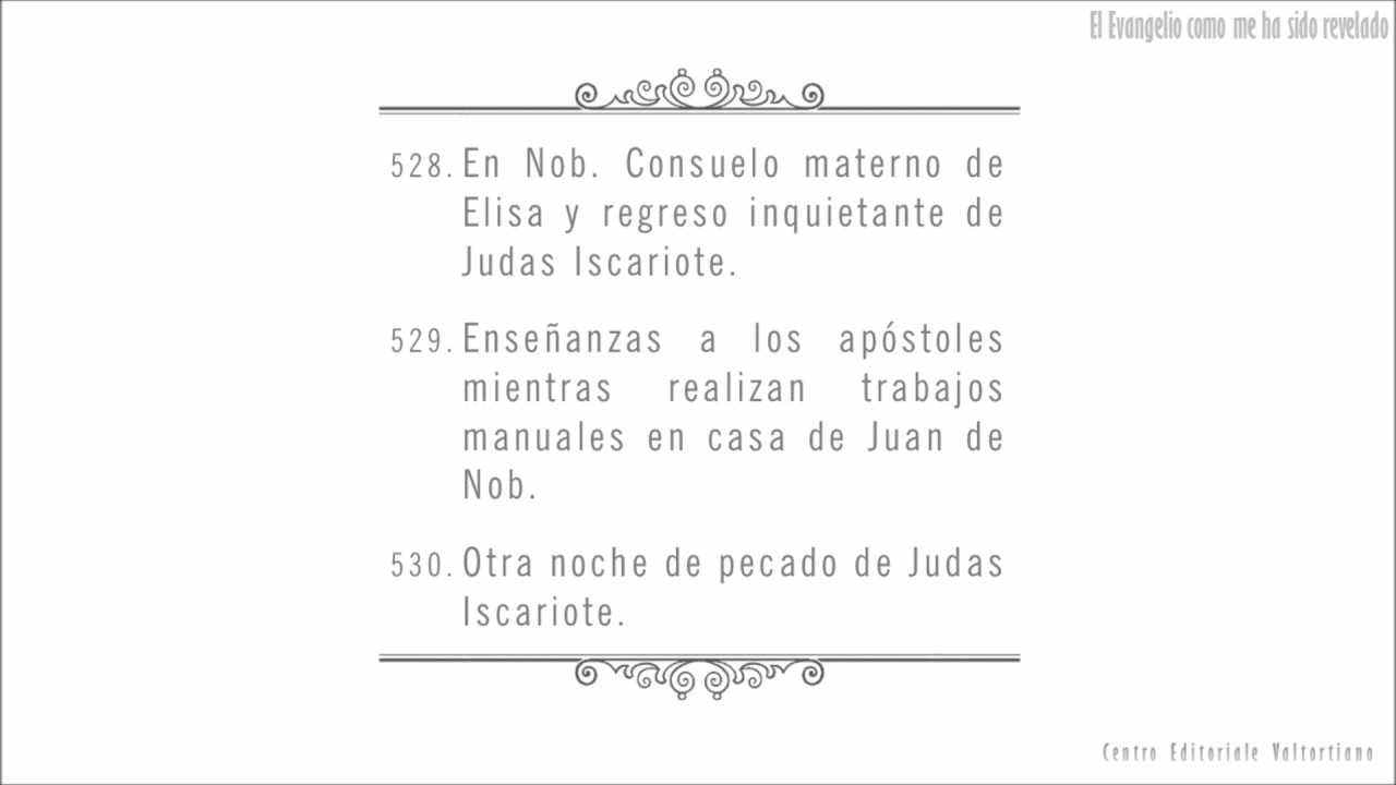 El Evangelio como me ha sido revelado: 528-530