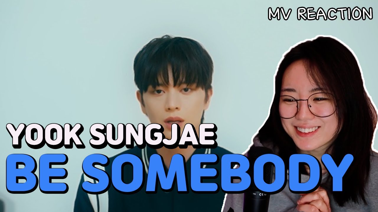 Korean American reacts to: Yook Sungjae - Be Somebody