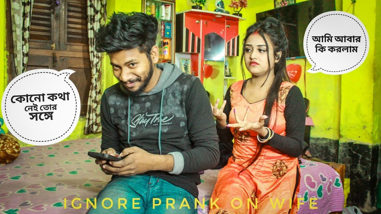IGNORE PRANK ON WIFE ... 😂🤭