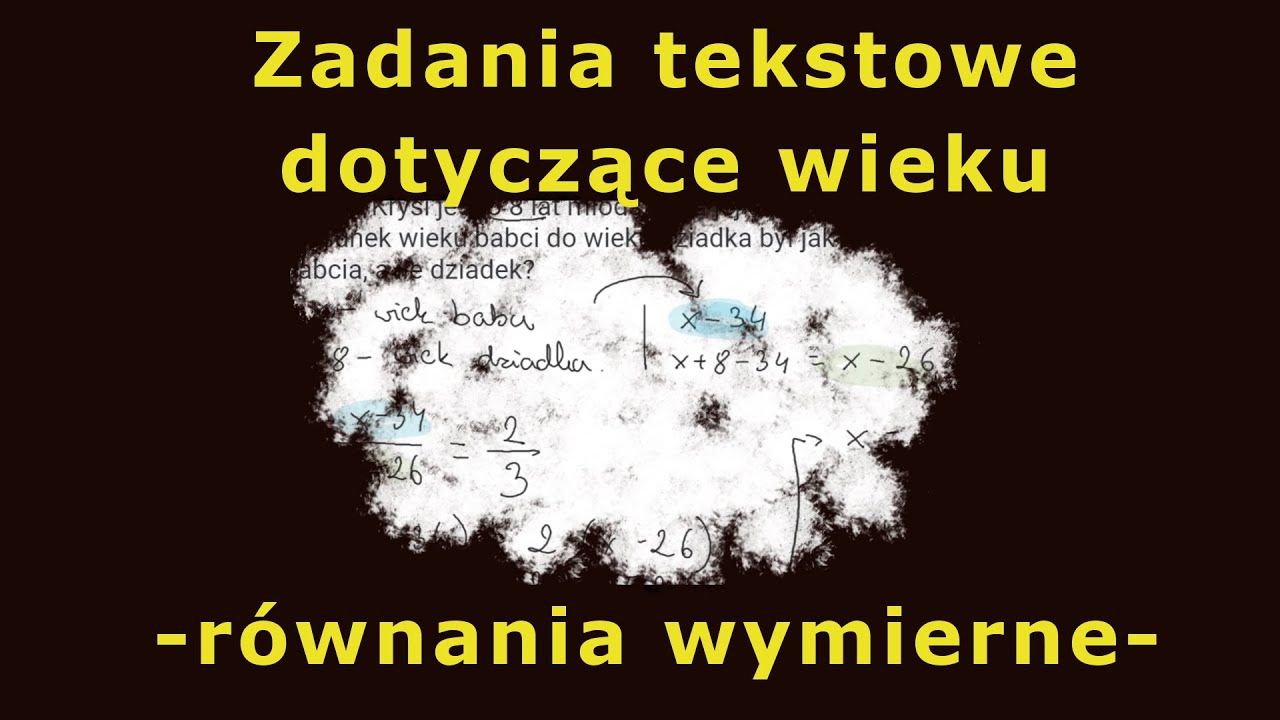 Zadania tekstowe dotyczące wieku #równania wymierne