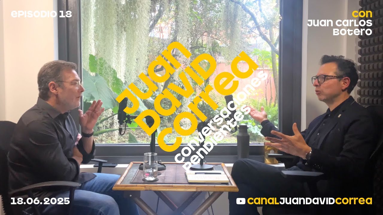 Juan David Correa - Conversaciones pendientes. Con Juan Carlos Botero.