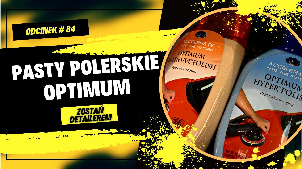 Pasty polerskie OPTIMUM | odc. 84