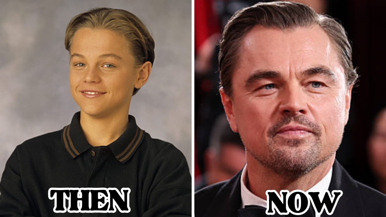 Leonardo DiCaprio: THEN vs NOW